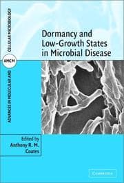 Tapa de Dormancy and Low Growth States in Microbial Disease (Advances in Molecular and Cellular Microbiology)