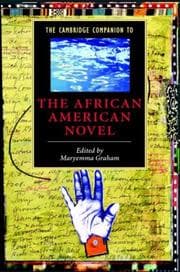 Tapa de The Cambridge Companion to the African American Novel (Cambridge Companions to Literature)