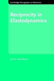 Tapa de Reciprocity in Elastodynamics (Cambridge Monographs on Mechanics)