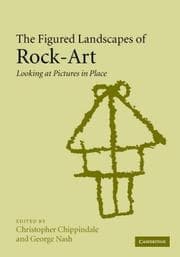 Tapa de PICTURES IN PLACE: THE FIGURED LANDSCAPES OF ROCK-ART; ED. BY CHRISTOPHER CHIPPINDALE