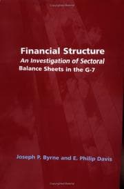 Tapa de FINANCIAL STRUCTURE: AN INVESTIGATION OF SECTORAL BALANCE SHEETS IN THE G-7