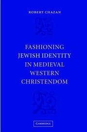 Tapa de Fashioning Jewish Identity in Medieval Western Christendom