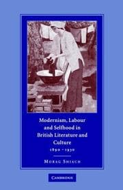 Tapa de Modernism, labour, and selfhood in British literature and culture, 1890-1930