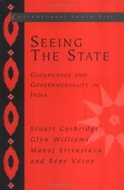 Tapa de SEEING THE STATE: GOVERNANCE AND GOVERNMENTALITY IN INDIA; STUART CORBRIDGE...ET AL