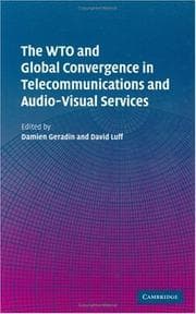 Tapa de The WTO and Global Convergence in Telecommunications and Audio-Visual Services