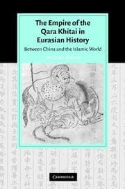Tapa de The Empire of the Qara Khitai in Eurasian History