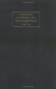 Tapa de Domesticity and Power in the Early Mughal World (Cambridge Studies in Islamic Civilization)