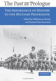 Tapa de The past as prologue : the importance of history to the military profession