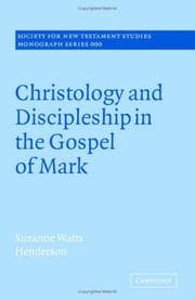 Tapa de Christology and Discipleship in the Gospel of Mark