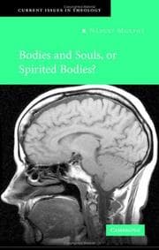 Tapa de Bodies and Souls, or Spirited Bodies? (Current Issues in Theology)