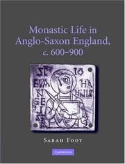 Tapa de MONASTIC LIFE IN ANGLO-SAXON ENGLAND, C. 600-900
