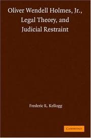 Tapa de Oliver Wendell Holmes, Jr., Legal Theory, and Judicial Restraint