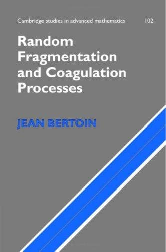 Tapa de Random Fragmentation and Coagulation Processes (Cambridge Studies in Advanced Mathematics)