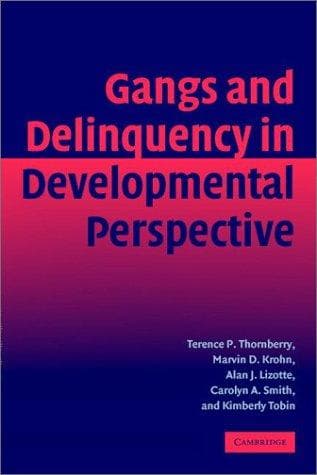 Tapa de Gangs and Delinquency in Developmental Perspective (Cambridge Studies in Criminology)