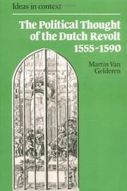 Tapa de The Political Thought of the Dutch Revolt 15551590 (Ideas in Context)