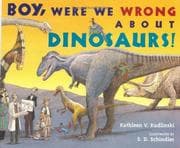 Tapa de Boy, Were We Wrong About Dinosaurs