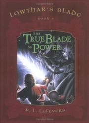 Tapa de The True Blade of Power (Lowthar's Blade # 3) (Lowthar's Blade Trilogy)