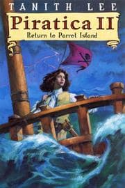 Tapa de Piratica II, Return to Parrot Island (Piratica #2)
