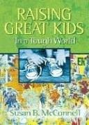 Tapa de Raising Great Kids in a Tough World