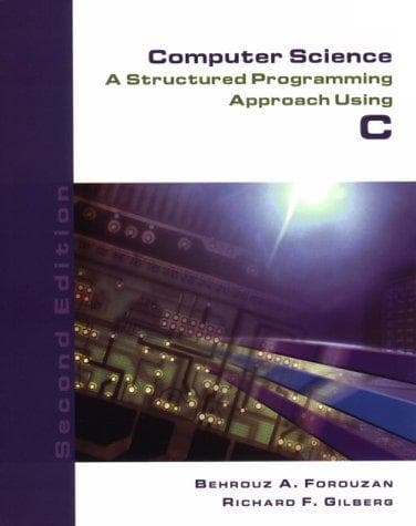 Tapa de Computer Science: A Structured Programming Approach Using C, Second Edition