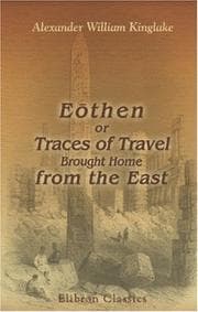 Tapa de Eothen, or, Traces of travel brought home from the East
