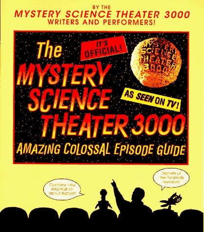 Tapa de The Mystery science theater 3000 amazing colossal episode guide