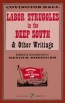 Tapa de Labor struggles in the deep South & other writings
