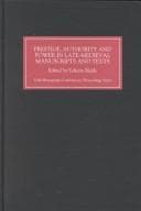 Tapa de Prestige, authority, and power in late medieval manuscripts and texts