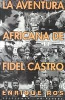 Tapa de La aventura africana de Fidel Castro