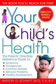 Tapa de Your Child's Health: The Parents' One-Stop Reference Guide to
