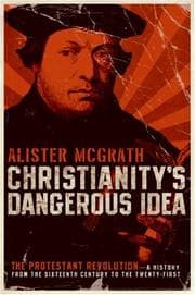 Tapa de Christianity's Dangerous Idea