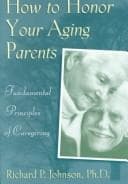 Tapa de How to honor your aging parents