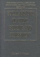 Tapa de Social history of crime, policing and punishment