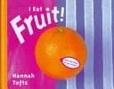 Tapa de I eat fruit!