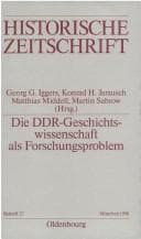 Tapa de Die DDR-Geschichtswissenschaft als Forschungsproblem