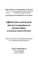 Tapa de Difficulté d'être et mal du siècle dans les correspondances et journaux intimes de la première moitié du XIXe siècle
