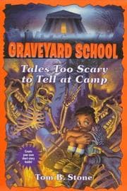 Tapa de TALES TOO SCARY TO TELL AT CAMP (Graveyard School)