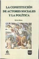 Tapa de La constitución de actores sociales y la política