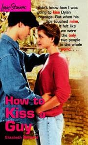 Tapa de How to Kiss a Guy (Love Stories #3)