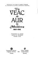 Tapa de Un veac de aur în Moldova, 1643-1743