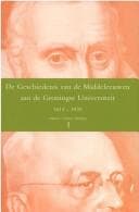 Tapa de De Geschiedenis van de Middeleeuwen aan de Groningse universiteit 1614-1939