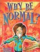 Tapa de Why be normal?