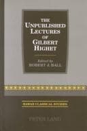 Tapa de The unpublished lectures of Gilbert Highet