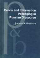 Tapa de Deixis and information packaging in Russian discourse