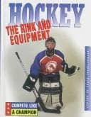 Tapa de Hockey--the rink and equipment