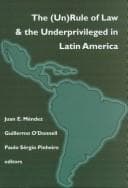 Tapa de The (un)rule of law and the underprivileged in Latin America