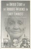 Tapa de The untold story of the Iroquois influence on early feminists