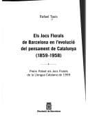 Tapa de Els jocs florals de Barcelona en l'evolució del pensament de Catalunya (1859-1958)