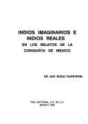 Tapa de Indios imaginarios e indios reales en los relatos de la conquista de México