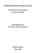 Tapa de Deutsche Sprache in Raum und Zeit: Festschrift für Peter Wiesinger zum 60. Geburtstag (German Edition)